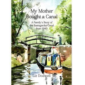 My Mother Bought a Canal by Liz Dodwell