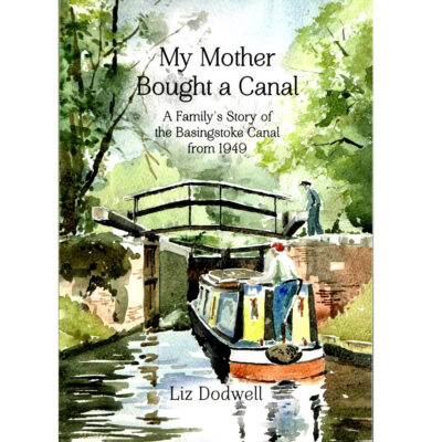 My Mother Bought a Canal by Liz Dodwell
